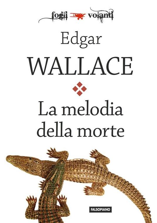 La melodia della morte - Edgar Wallace - ebook