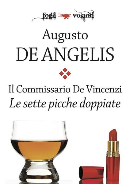 Le sette picche doppiate. Il commissario De Vincenzi - Augusto De Angelis - ebook