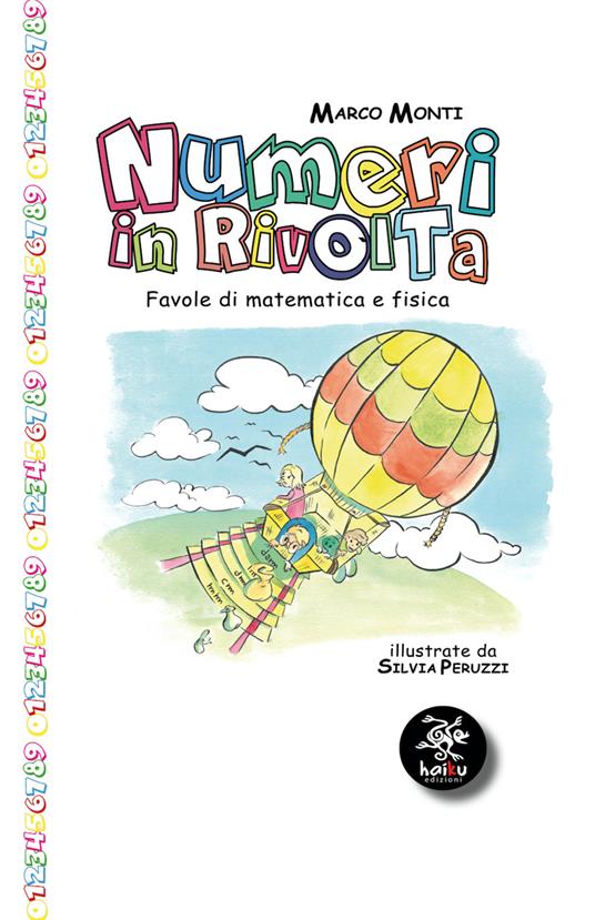 Numeri in rivolta. Favole di matematica e fisica - Marco Monti - copertina