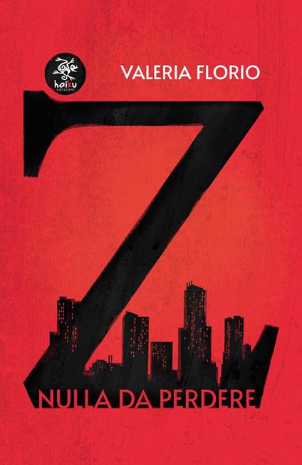 Z. Nulla da perdere - Valeria Florio - copertina