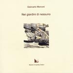 Nei giardini di nessuno. Viaggi, isole, avventure botaniche