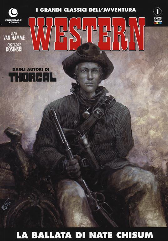 La ballata di Nate Chisum. Western. Vol. 1 - Jean Van Hamme,Grzegorz Rosinski - copertina