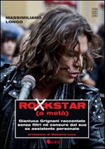 Rockstar (a metà)