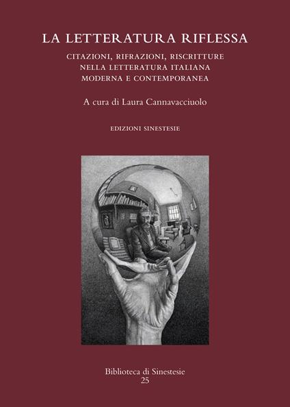 La letteratura riflessa. Citazioni, rifrazioni, riscritture nella letteratura italiana moderna e contemporanea - copertina