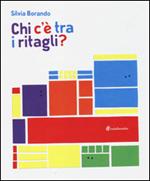 Chi c'è tra i ritagli?