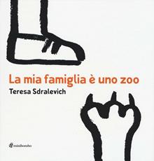 La mia famiglia è uno zoo