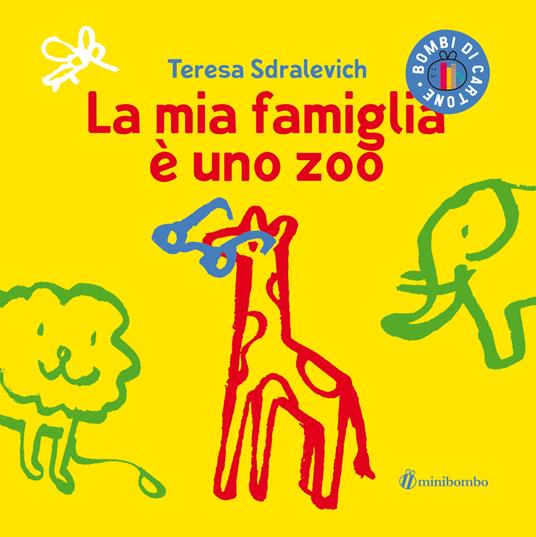 La mia famiglia è uno zoo - Teresa Sdralevich - copertina