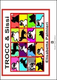Trocc & Sissi - Elisabetta Palmieri - copertina