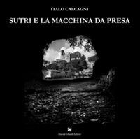 Sutri e la macchina da presa - Italo Calcagni - copertina