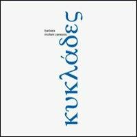 Cicladi. Ediz. italiana, inglese e tedesca - Barbara Molteni Zanessis - copertina