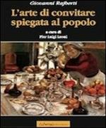L' arte di convitare spiegata al popolo