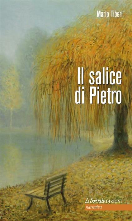 Il salice di Pietro - Mario Tiberi - ebook
