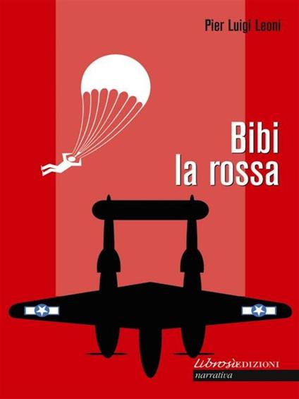 Bibi la Rossa - Pier Luigi Leoni - ebook