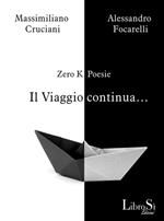Il viaggio continua... Le poesie di Zero K