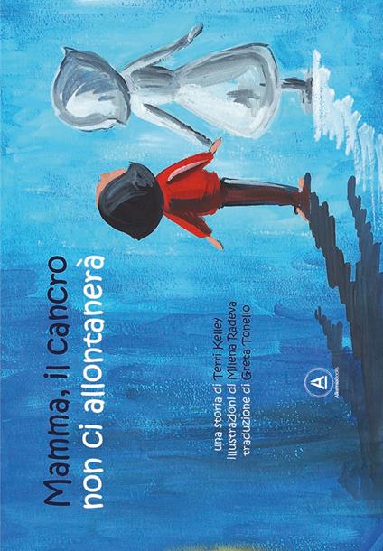 Mamma, il cancro non ci allontanerà - Terri Kelley - copertina