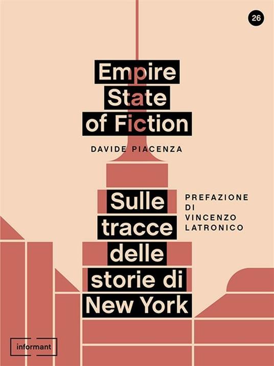 Empire state of fiction. Sulle tracce delle storie di New York - Davide Piacenza - ebook