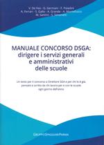 Manuale concorso DSGA: dirigere i servizi generali e amministrativi delle scuole