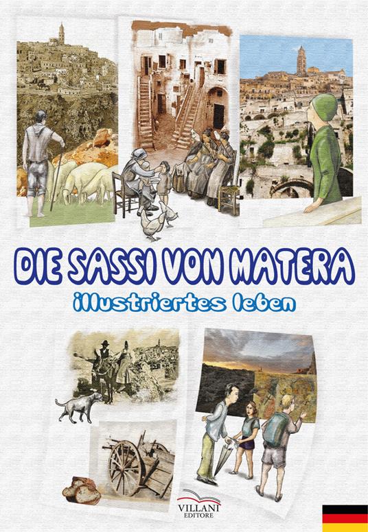Die Sassi von Matera. Illustriertes leben - Franco Villani - copertina
