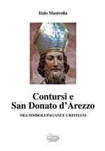 Contursi e S. Donato d'Arezzo tra simboli pagani e cristiani