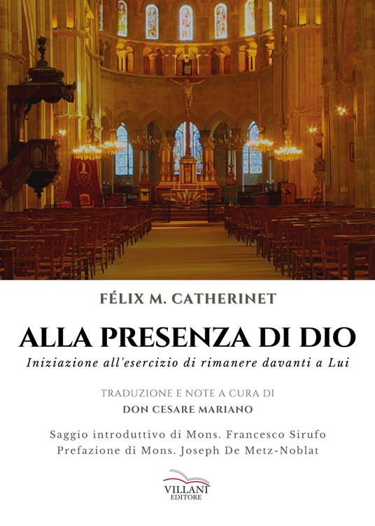 Alla presenza di Dio. Iniziazione all'esercizio di rimanere davanti a Lui - Félix M. Catherinet - copertina