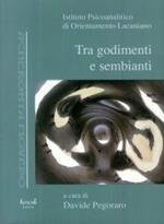 Tra godimenti e sembianti. Istituto psicoanalitico di orientamento lacaniano