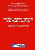 Atti del 1° Meeting nazionale della mediazione civile