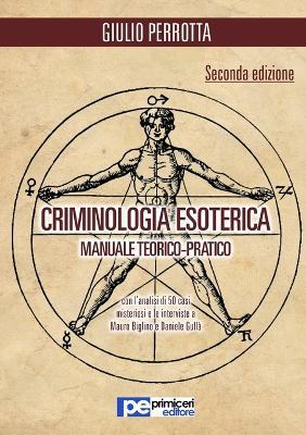 Criminologia esoterica. Manuale teorico-pratico - Giulio Perrotta - copertina