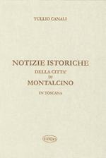 Notizie istoriche della città di Montalcino in Toscana