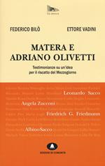 Matera e Adriano Olivetti. Testimonianze su un'idea per il riscatto del Mezzogiorno
