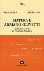 Matera e Adriano Olivetti. Testimonianze su un'idea per il riscatto del Mezzogiorno