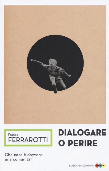 Dialogare o perire - Franco Ferrarotti - copertina