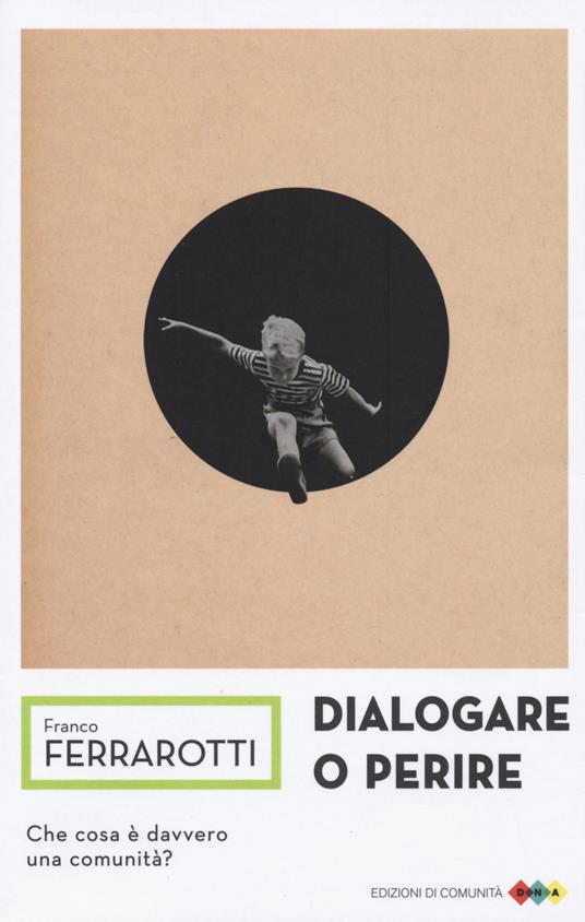Dialogare o perire - Franco Ferrarotti - copertina