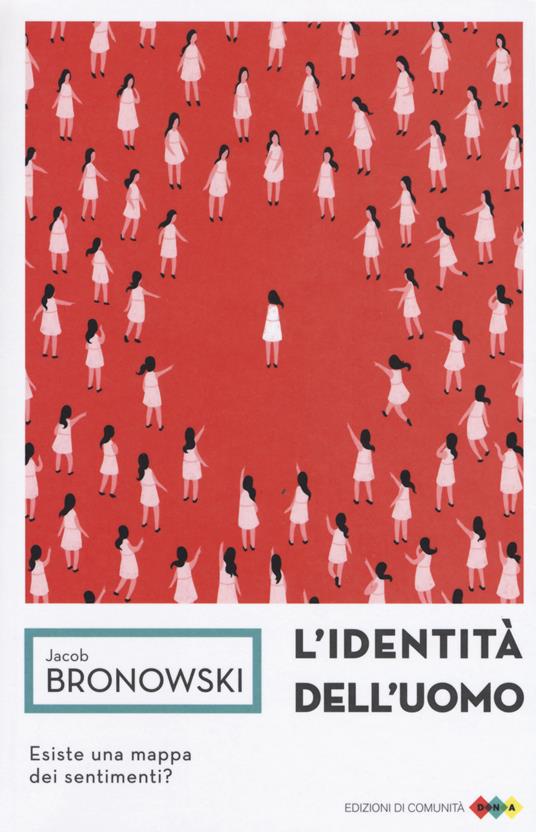 L'identità dell'uomo - Jacob Bronowski - copertina