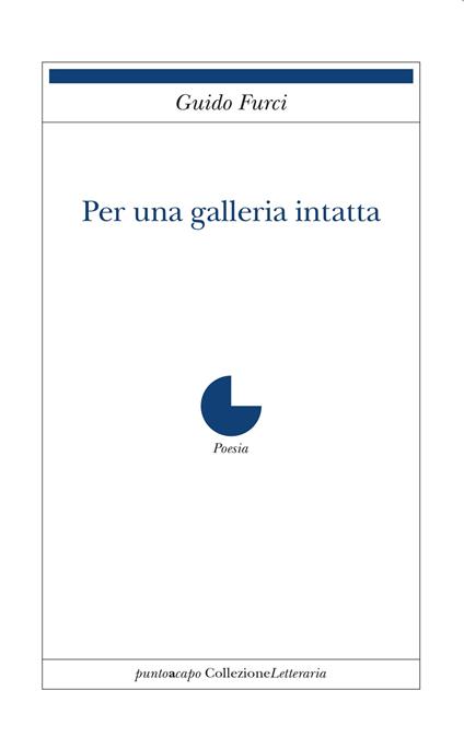 Per una galleria intatta - Guido Furci - copertina
