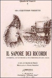 Il sapore dei ricordi. Una donna, le sue origini, le sue passioni e una vita dolce - Ada Izquierdo Nigretti - copertina