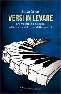 Versi in levare. Tra metafore e sincopi, alla ricerca del ritmo dell'esser-ci - Salvo Geraci - copertina