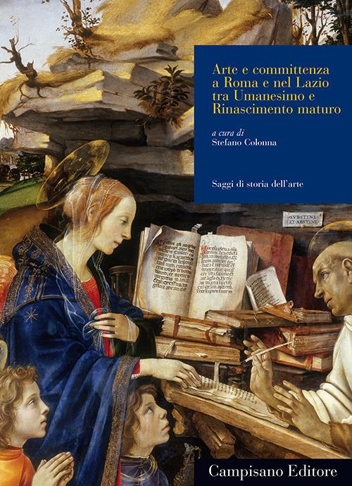 Arte e committenza a Roma e nel Lazio tra Umanesimo e Rinascimento maturo - copertina