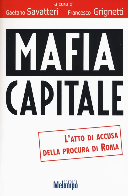 Mafia capitale. L'atto di accusa della Procura di Roma - copertina