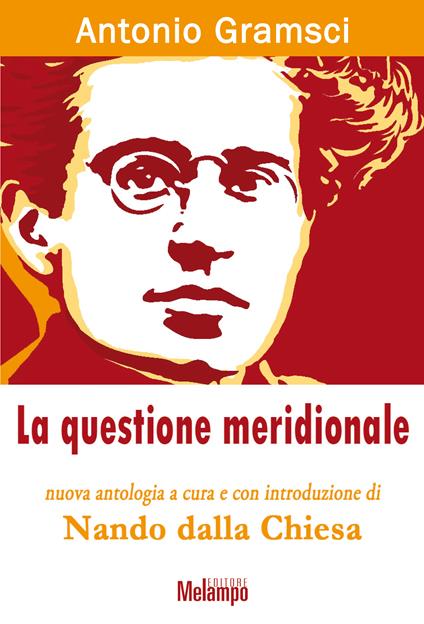 La questione meridionale - Antonio Gramsci,Nando Dalla Chiesa - ebook