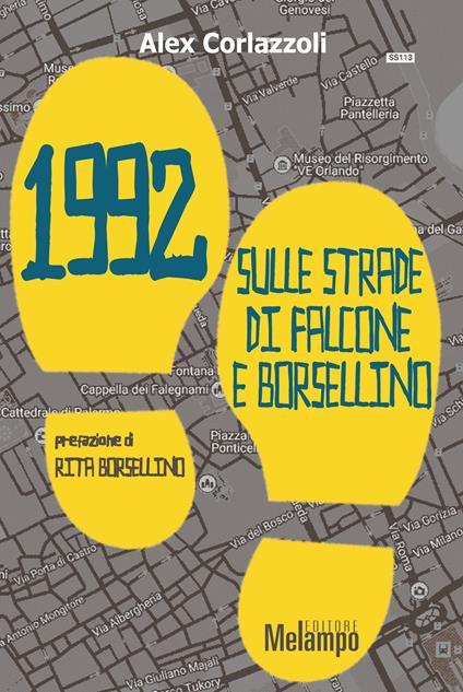 1992. Sulle strade di Falcone e Borsellino - Alex Corlazzoli - copertina