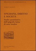 Epigrafia, diritto e società. Studio quantitativo dell'epigrafia latina di zona insubre