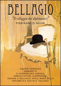 Bellagio. Il villaggio dei diplomatici - Pierfranco Negri - copertina
