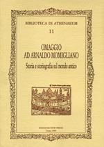Omaggio ad Arnaldo Momigliano: storia e storiografia del mondo antico