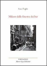 Milano dalle finestre dei bar - Luca Vaglio - copertina