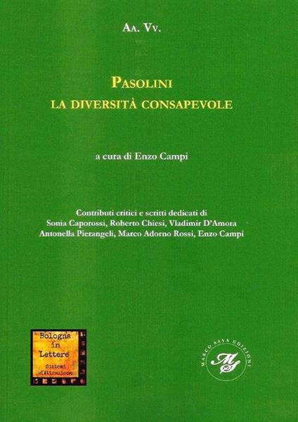 Pasolini la diversità consapevole - Enzo Campi - copertina