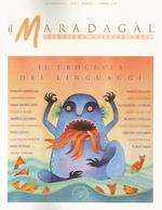 Il Maradagàl. Pensiero lettere arti (2018). Vol. 2: crocevia dei linguaggi, Il.