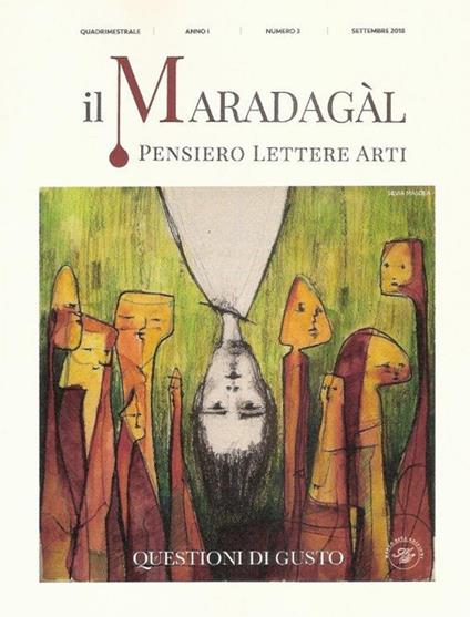 Il Maradagàl. Pensiero lettere arti (2018). Vol. 3: Questioni di gusto. - Sara Calderoni - copertina