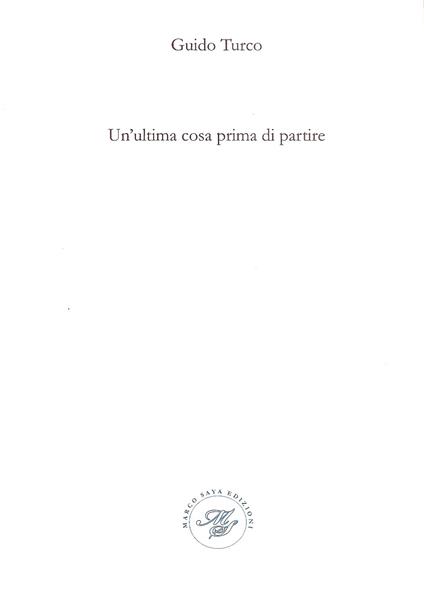 Un' ultima cosa prima di partire - Guido Turco - copertina