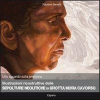Illustrazioni ricostruttive delle sepolture meolitiche di grotta Mora Cavorso - Fabiana Benetti - copertina