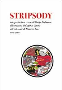 Stripsody. Con CD Audio - Cathy Berberian,Eugenio Carmi,Umberto Eco - copertina